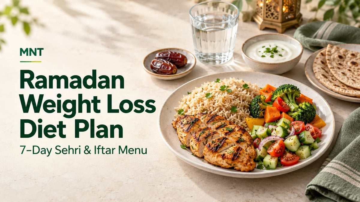 Ramadan Weight Loss Diet Plan: 7-Day Sehri and Iftar Menu - MNT