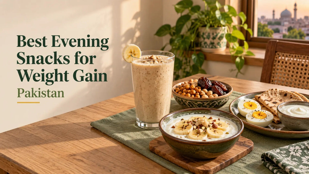 Best Evening Snacks for Weight Gain in Pakistan - MNT